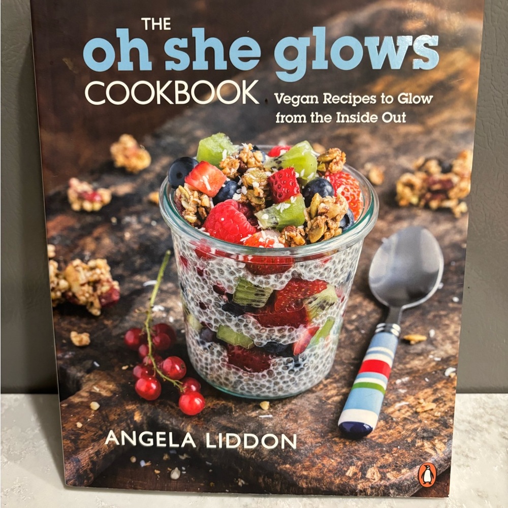 The Oh She Glows Cookbook by Angela Liddon - Colorful Vegan Recipes